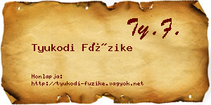 Tyukodi Füzike névjegykártya